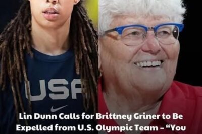 Lin Dunn Calls for Brittney Griner to Be Expelled from U.S. Olympic Team – “You Disrespect the American Anthem, You Don’t Deserve to Represent This Country”