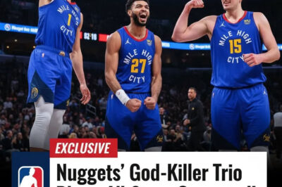 STORMY DECLARATION: Nuggets Prove All-Star Honors Are MEANINGLESS, Claim to Have NBA’s “BIG 3” That Angers Entire League