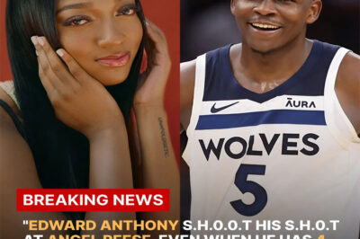 “EDWARD ANTHONY S.H.0.0.T HIS S.H.0.T AT ANGEL REESE, EVEN WHEN HE HAS 4 KIDS WITH 4 DIFFERENT WOMEN ALREADY “