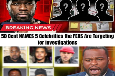 50 Cent NAMES 5 Celebrities the FEDS Are Targeting for Investigations